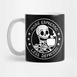 More Espresso Less Depresso by Tobe Fonseca Mug